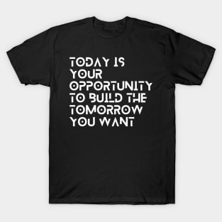 motivational quote simple typography design T-Shirt